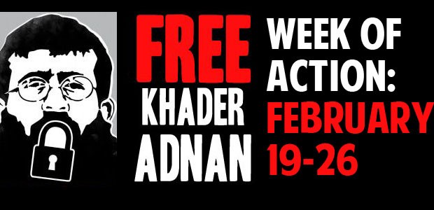 Week of Action: February 19-26, 2012 Khader Adnan has been on hunger strike for 63 days – one day for each year of the occupation of Palestine; one day, one […]